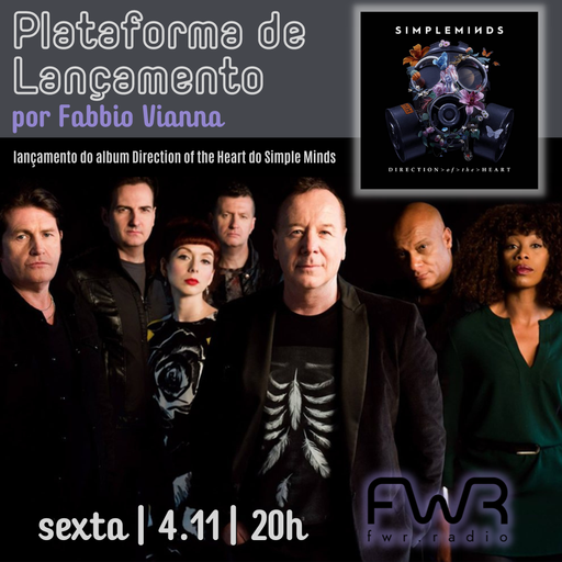 Plataforma de Lançamento - Simple Minds - Direction of the Heart - 4.11.2022