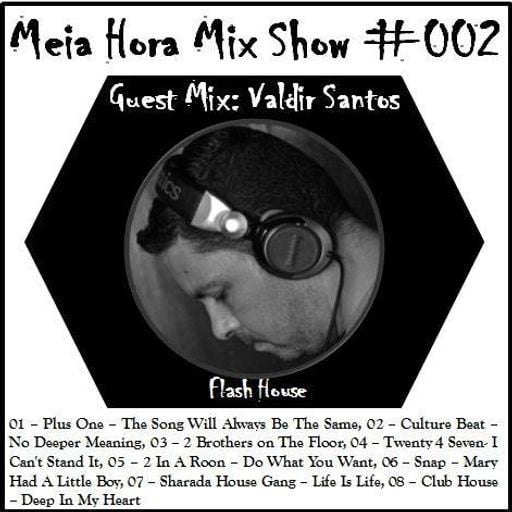 MHMS-002-GuestMix-Valdir Santos-Flash House