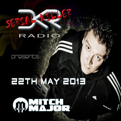 DKR Serial Killers Radio Show 05, Mitch Major Guest Mix (22nd May 2013)