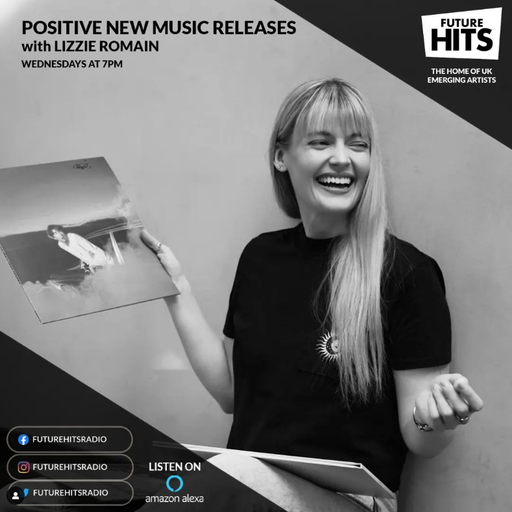 Positive New Music Releases with Lizzie Romain - Wednesday 28th June