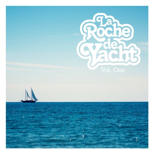 La Roche de Yacht Vol 1 -  AOR Disco Mix by pH