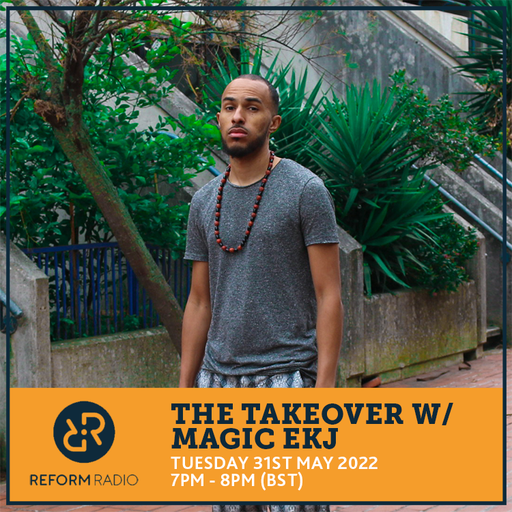 The Takeover w/ EKJ 31st May 2022