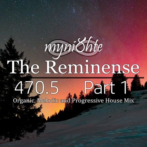 The Reminense 470.5 - Part 1