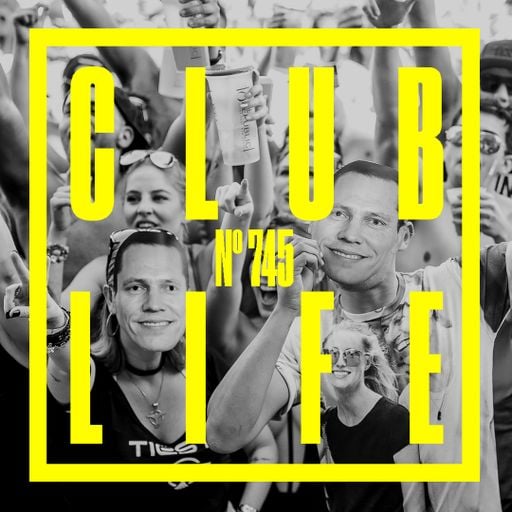CLUBLIFE by Tiësto Podcast 745