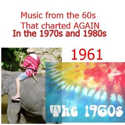 Music from the 1960s that came back into the charts in the 1970s and 1980s