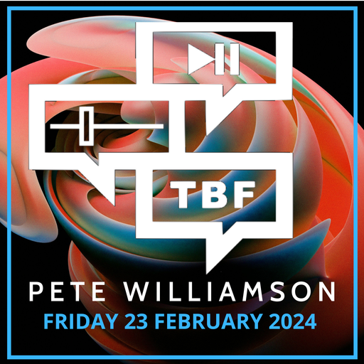 Pete Williamson's Upside Down Club: Excellent Tunes - 23 Feb 2024