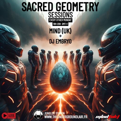 Mind (UK) Guest Mix DJ Embryo - The Underground Lair - Sacred Geometry Sessions #10