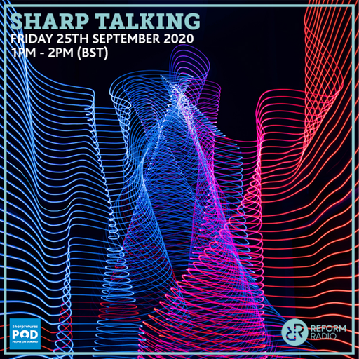 Sharp Talking 25th September 2020