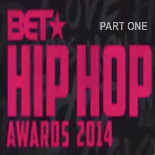 The 2014 BET Hip Hop Awards Soundtrack (According 2 Madd Dawg) - Part 1