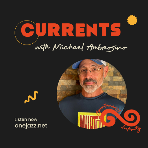 Michael Ambrosino presents: Currents (27 April 2025)