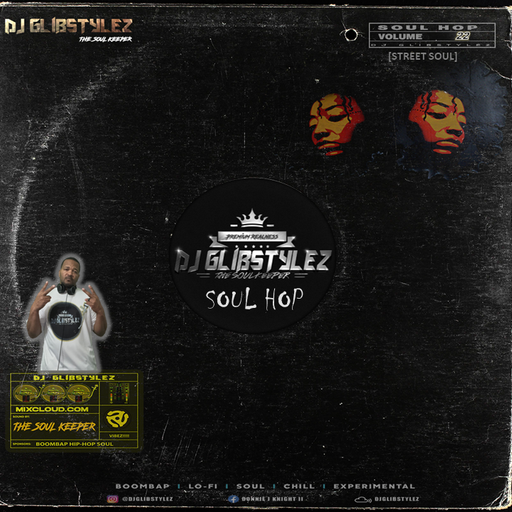 DJ GlibStylez - SOUL HOP (Street Soul) Vol.22