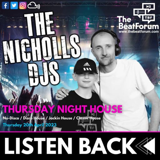 The Nicholls DJs - Thursday Night House [20-4-23]