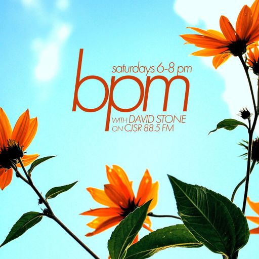 BPM with David Stone on CJSR 88.5 FM : May 15, 2021