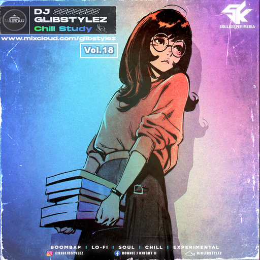 DJ GlibStylez - The Chill Study (Chill Beats) Vol.18