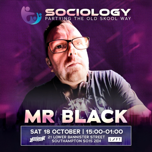 Mr Black - Sociology Set 18th Oct (Bass Pit)