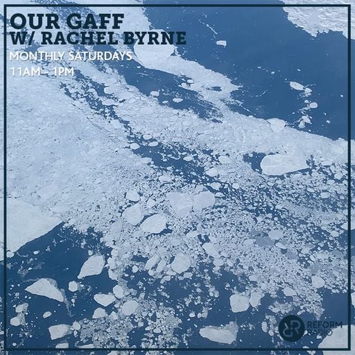 Our Gaff w/ Rachel Byrne 9th October 2021