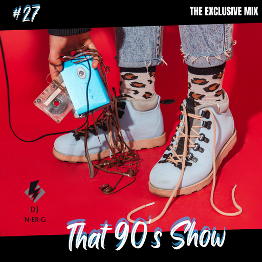 That 90's Show Ep. 27 // Rap // R&B // Exclusive Subscriber Mix //