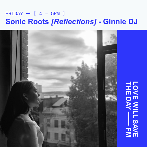 2026-01-02 Sonic Roots [Reflections] | LWSTD-FM