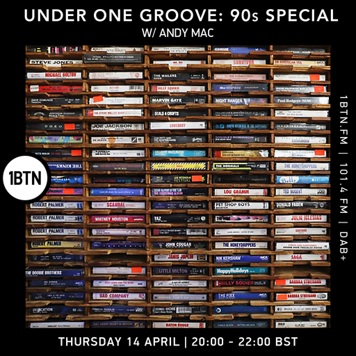 Under One Groove: 90's special with Andy Mac - 14.04.2022
