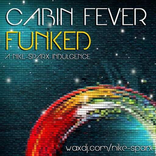 Cabin Fever Funked
