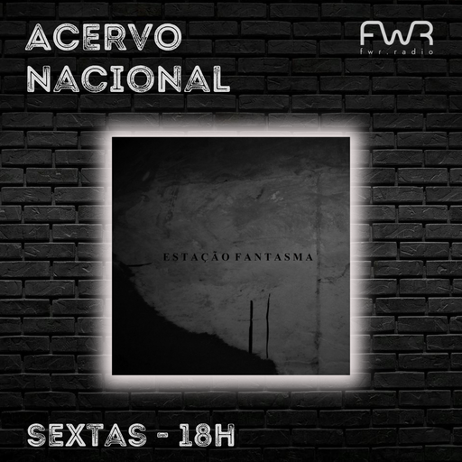 Acervo Nacional - Estação Fantasma - 6.9.2024