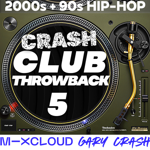 Crash Club Throwback 5 - 90s + 2000s Hip-Hop