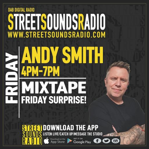 Andy Smith - Mixtape Friday Afternoon Surprise! on Street Sounds Radio 1600-1900 21/04/2023