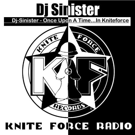 Dj-Sinister - Once Upon A Time...In Kniteforce Radio Show - 14-11-2019