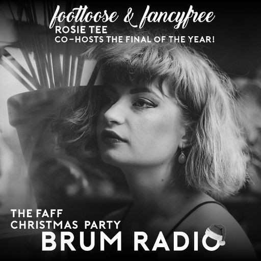 ROSIE TEE COHOSTS the Footloose & Fancyfree Christmas Party Special (19/12/2018)