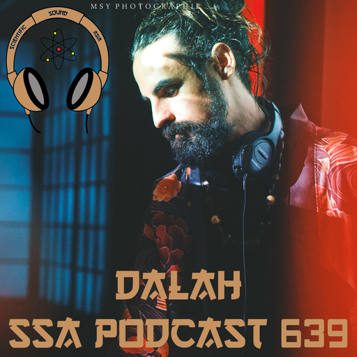 Scientific Sound Asia Radio Podcast 639 is Dalah episode 1.