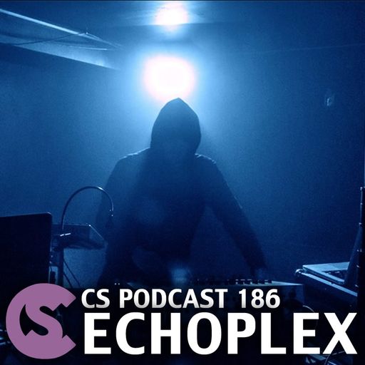 CS Podcast 186: Echoplex
