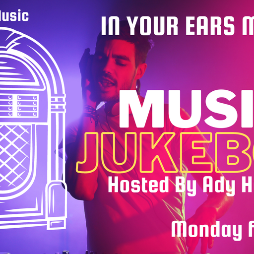 Music Jukebox Hosted By Ady Hanson - Broadcast 8th November 2021