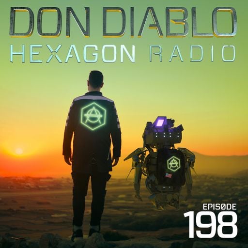 Don Diablo : Hexagon Radio Episode 198