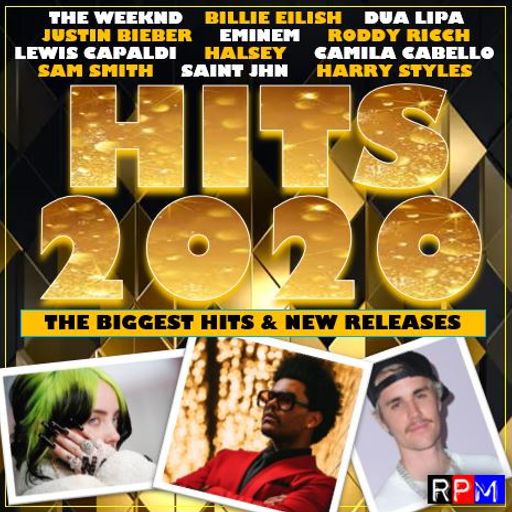 HITS 2020 : 1 FEAT. THE WEEKND BILLIE EILISH JUSTIN BEIBER DUA LIPA RODDY RICCH EMINEM LEWIS CAPALDI