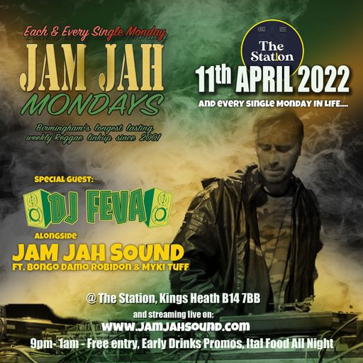 Jam Jah Sound Live from the Station - 11 th april 2022 -ft Feva