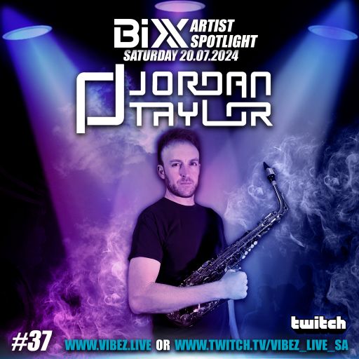 BiXX Artist Spotlight | 037 | Jordan Taylor