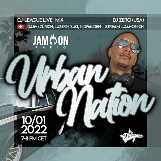 Urban Nation Mixshow | 10.01.2022 | DJ Zero (USA)