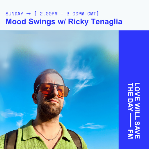 2025-11-09 Mood Swings w- Ricky Tenaglia | LWSTD-FM