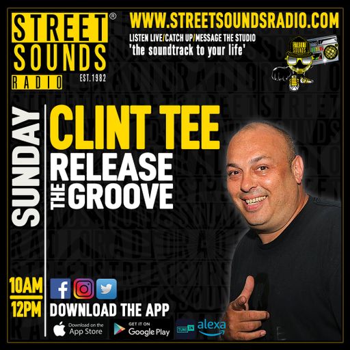 Release The Groove with Clint Tee on Street Sounds Radio 1000-1200 07/09/2025