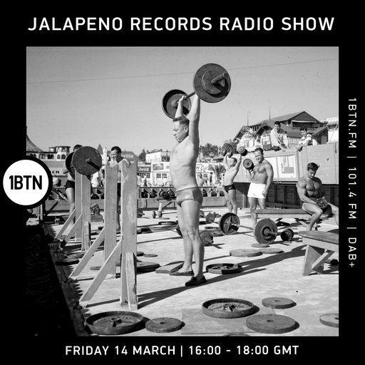 Jalapeno Records Radio Show - 14.03.25