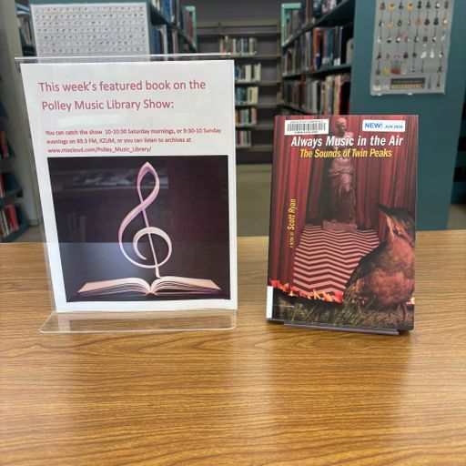 Polley Music Library Show: The Music of Twin Peaks