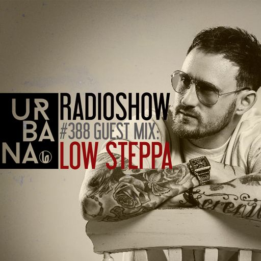 Urbana radio show by David Penn #388 :::Guest: LOW STEPPA