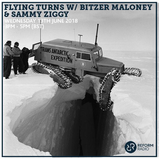 Flying Turns w/ Bitzer Maloney & Sammy Ziggy 13th June 2018