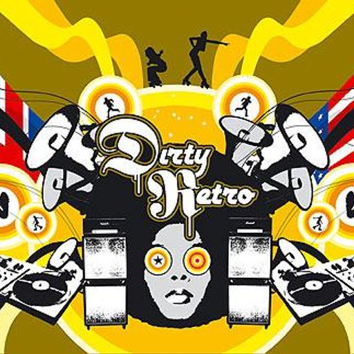 Dirty Retro Big Chill Mix August 2012