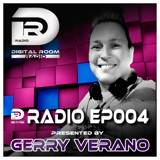 Digital Room Radio EP004 presented by Gerry Verano