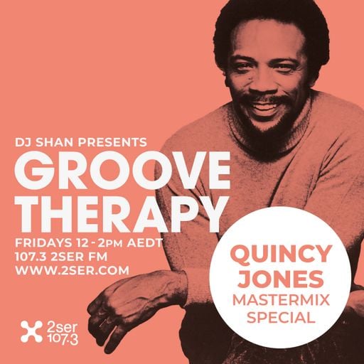 DJ Shan presents Groove Therapy - Tribute to Quincy Jones - 8th Nov 2024
