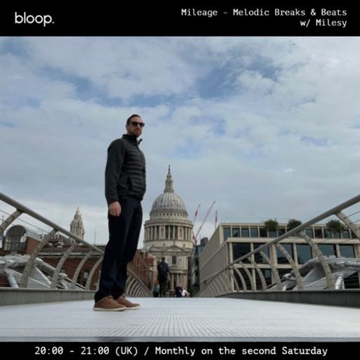 Mileage - Melodic Breaks & Beats w/ Milesy - 08.06.24