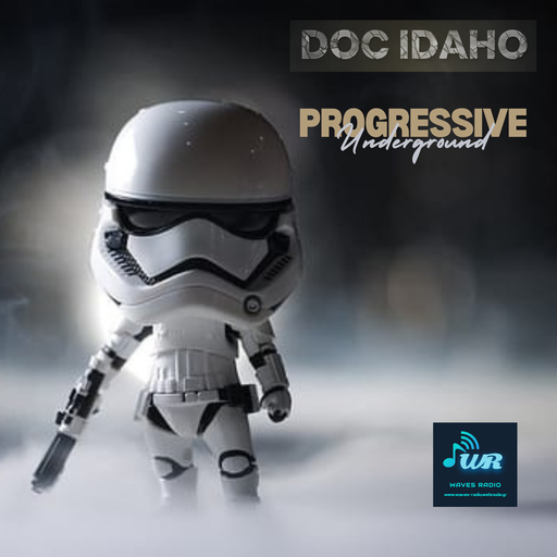 DOC IDAHO - PROGRESSIVE UNDERGROUND - Exclusive for Waves Radio #8