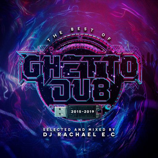 Best of Ghetto Dub 2015-2019