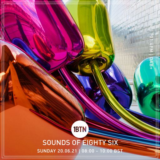 Sounds Of Eighty Six - 20.06.2021